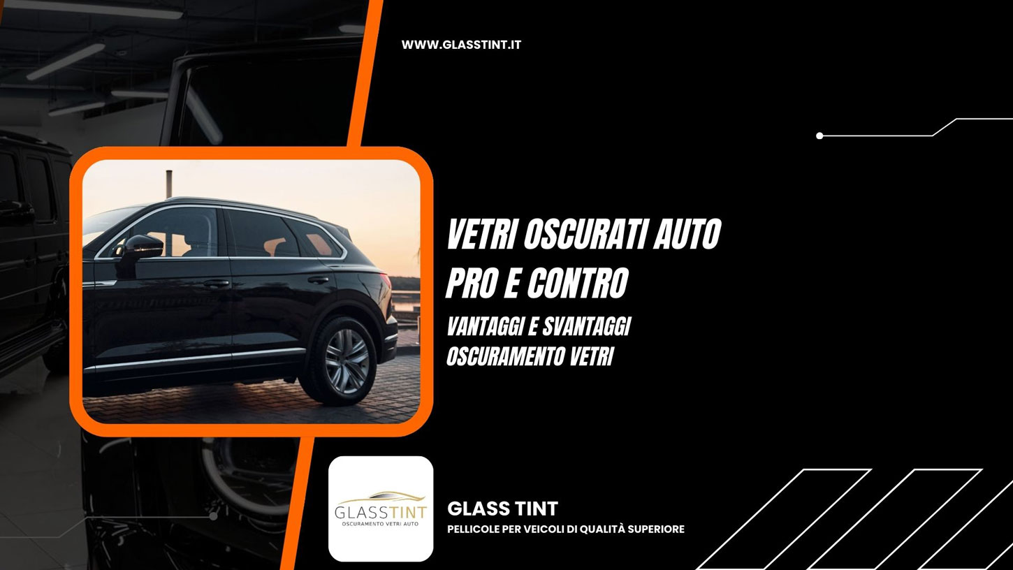 vetri oscurati auto pro e contro